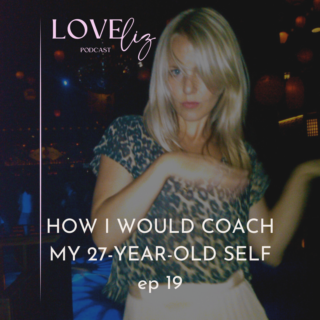 How I Would Coach my 27-Year-Old Self episode artwork