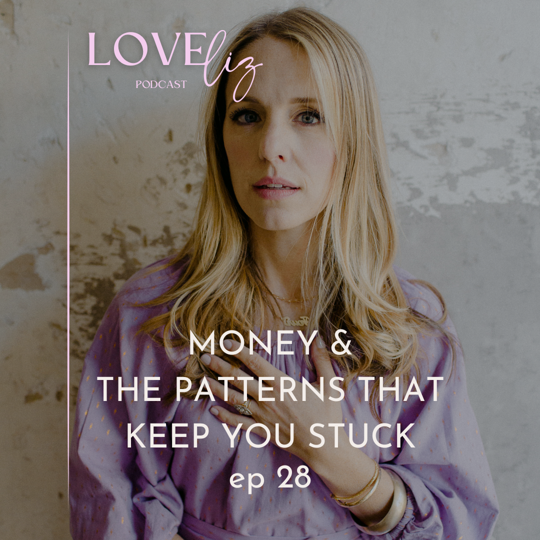Money & the Patterns that Keep You Stuck
