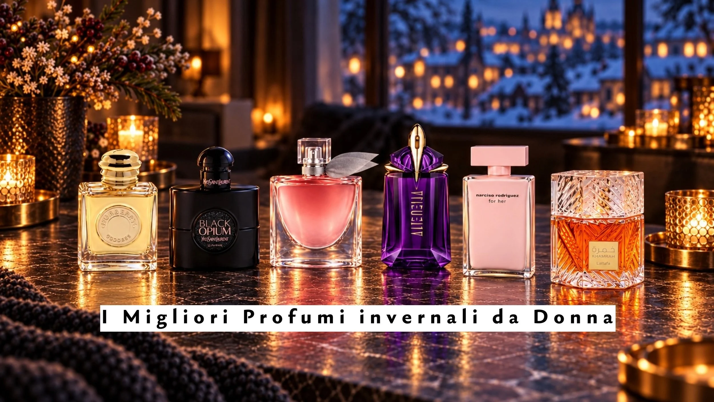 I Migliori Profumi Invernali da Donna