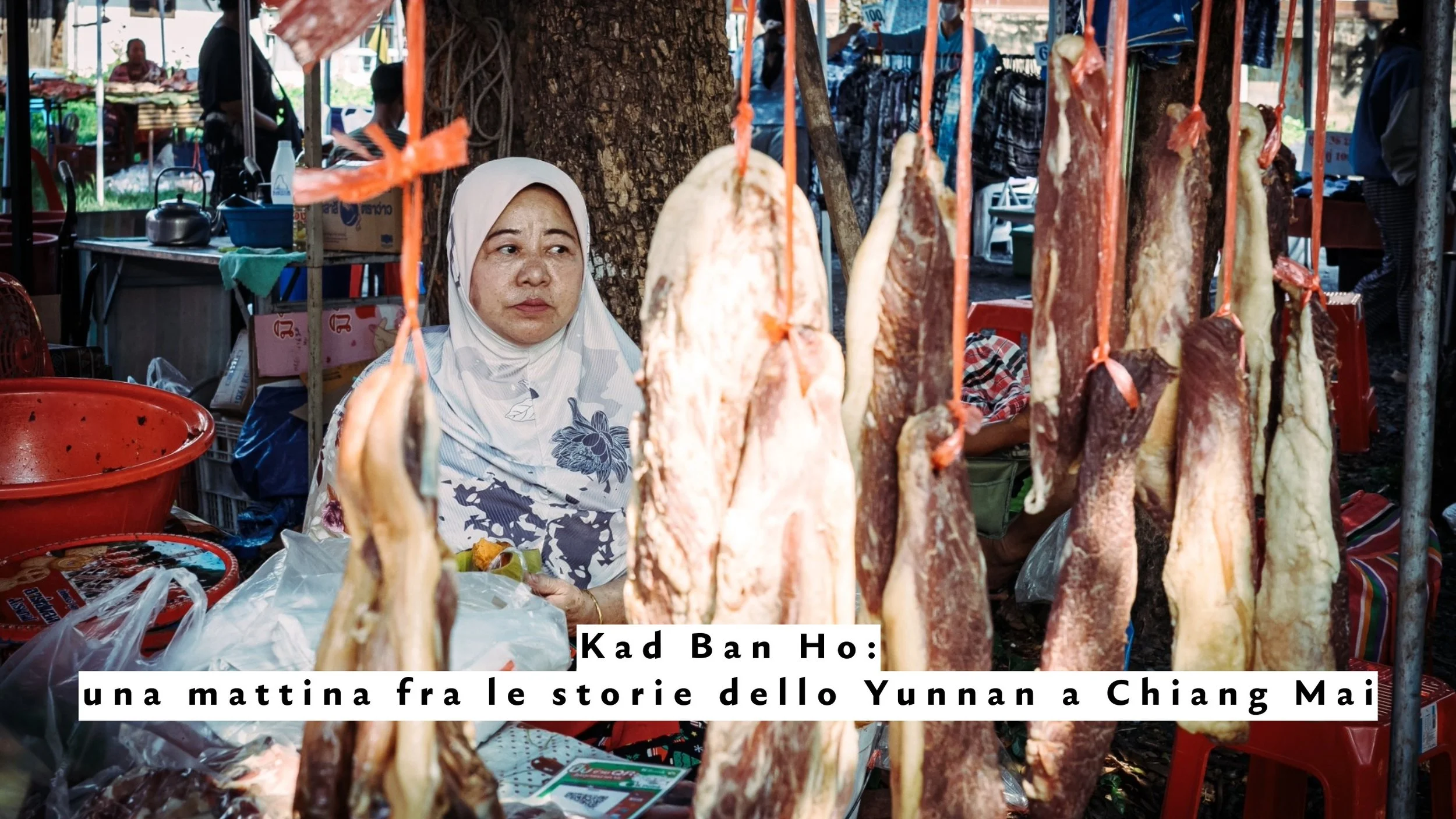 Kad Ban Ho: una mattina fra le storie dello Yunnan a Chiang Mai