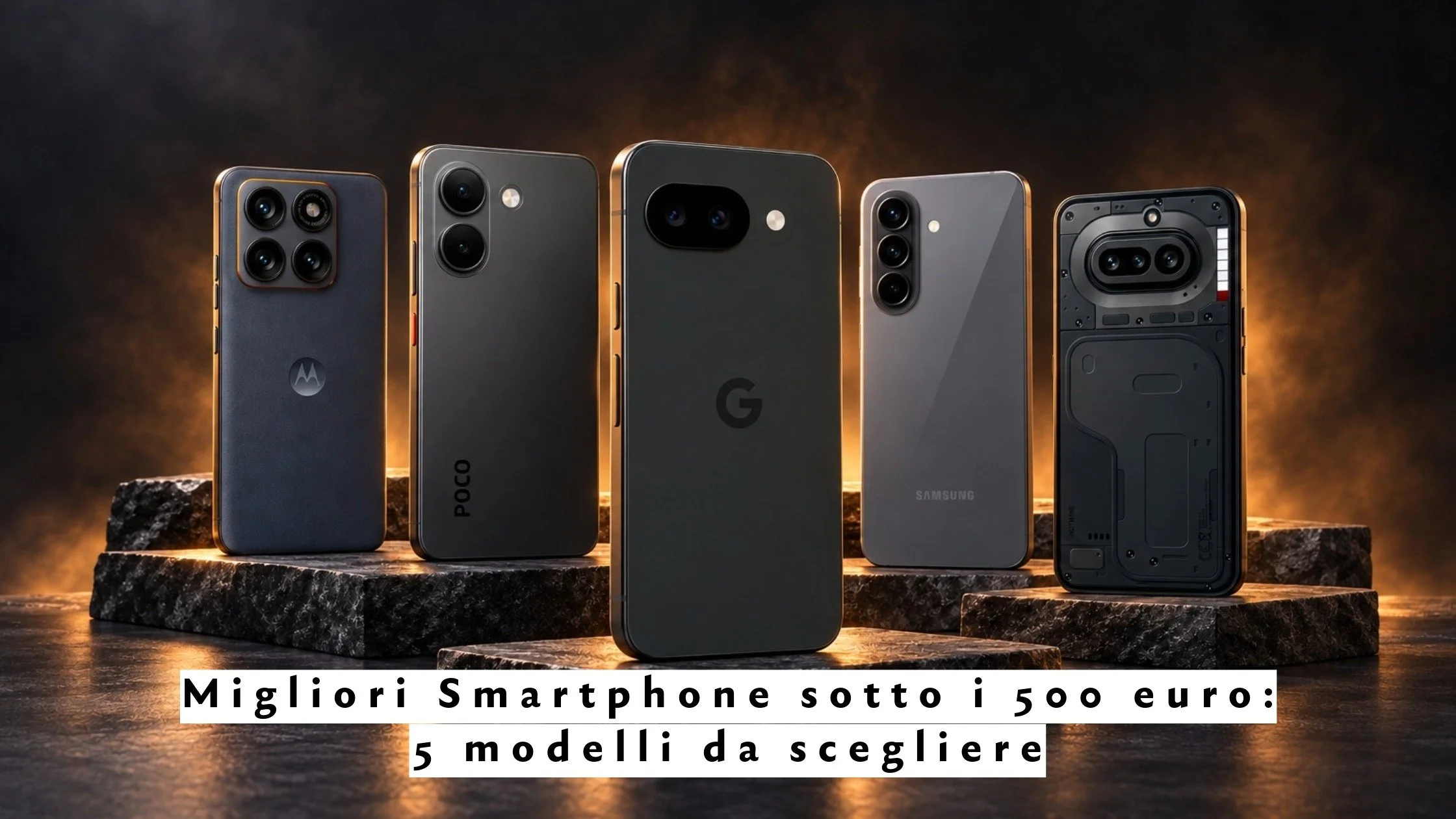 Migliori Smartphone sotto i 500 euro: 5 modelli da scegliere