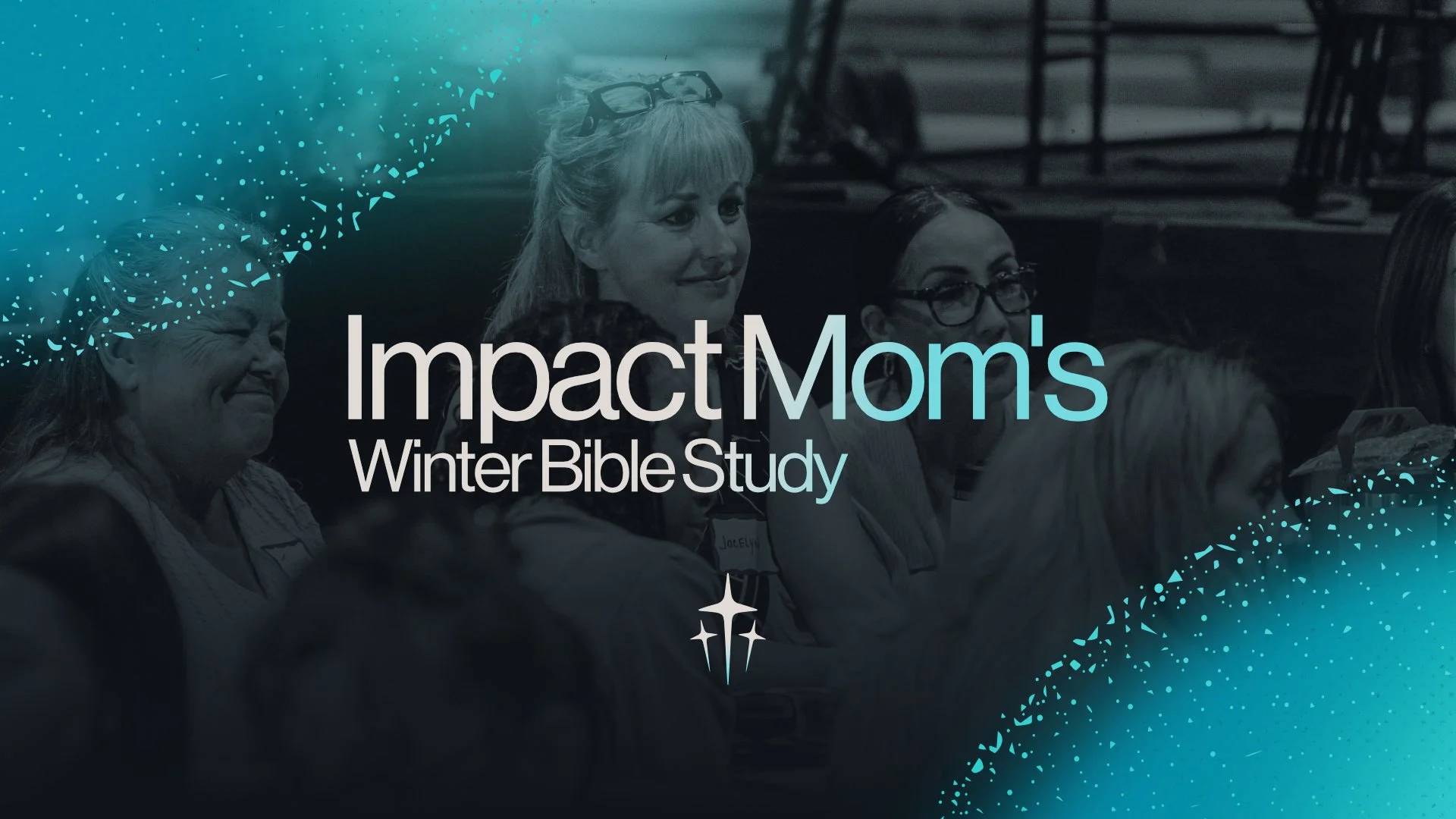 Impact Mom’s Winter Bible Study