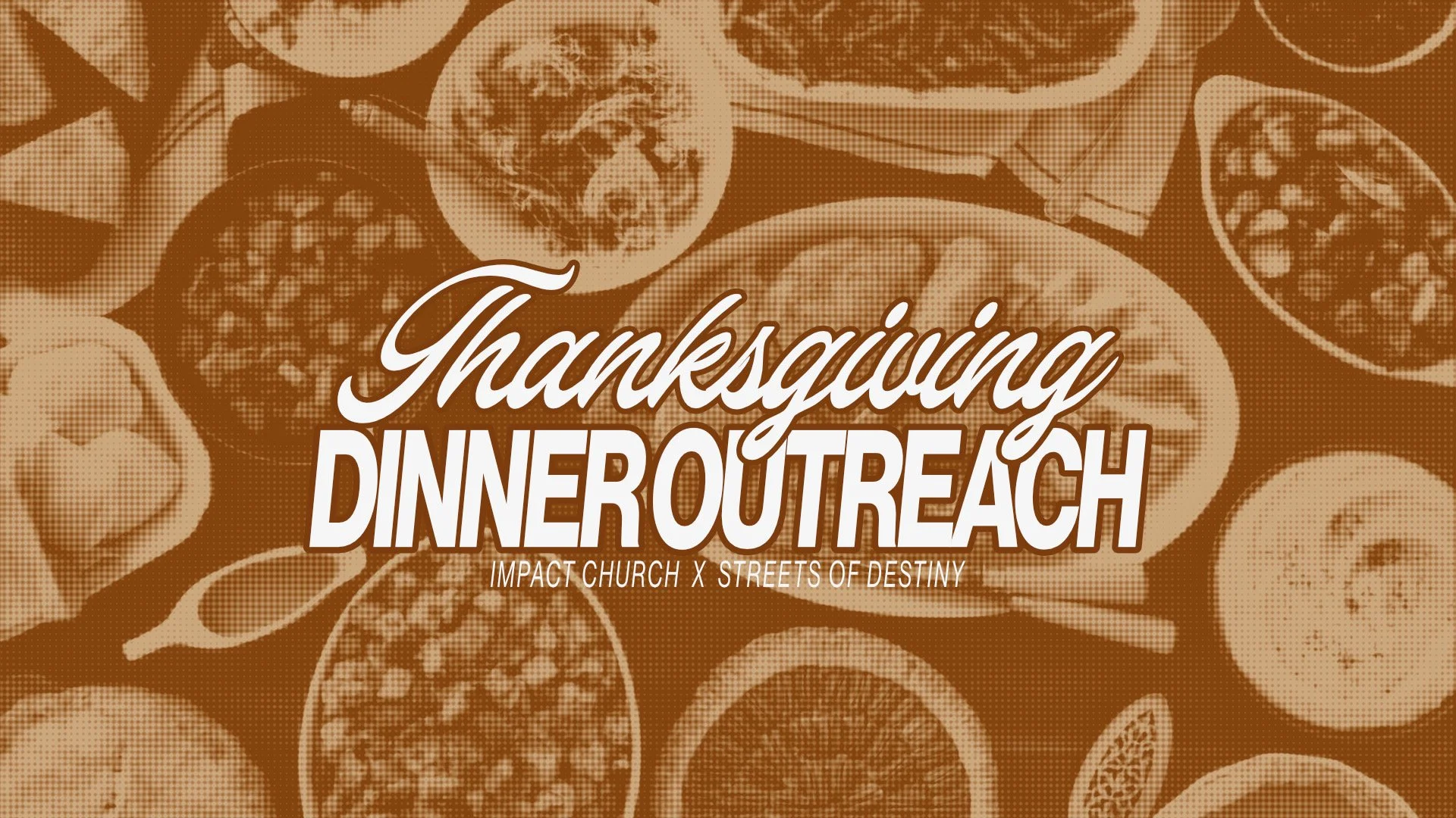 Local Outreach:  Thanksgiving Dinner with Streets of Destiny