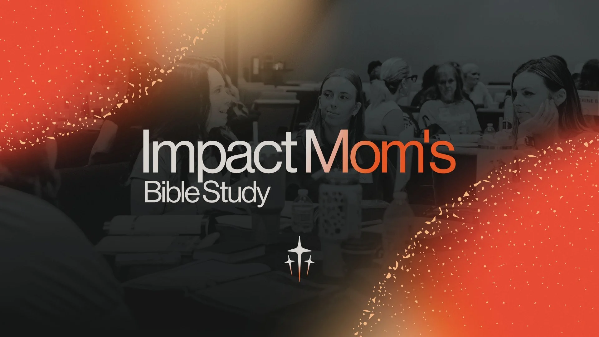 Impact Mom’s Bible Study