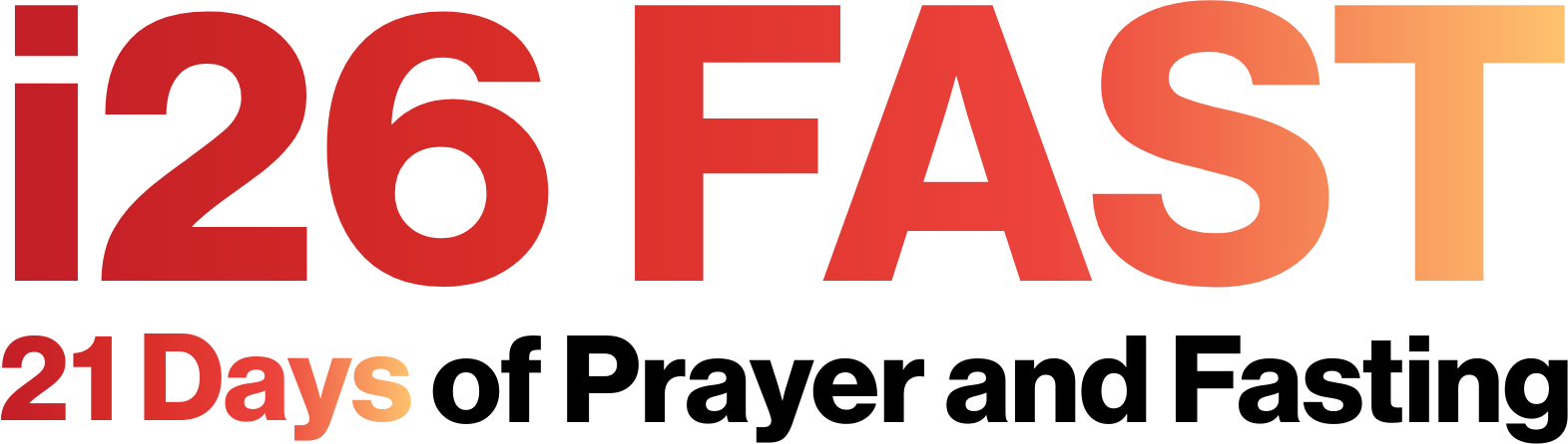 i26 Fast: 21 Days of Prayer and Fasting