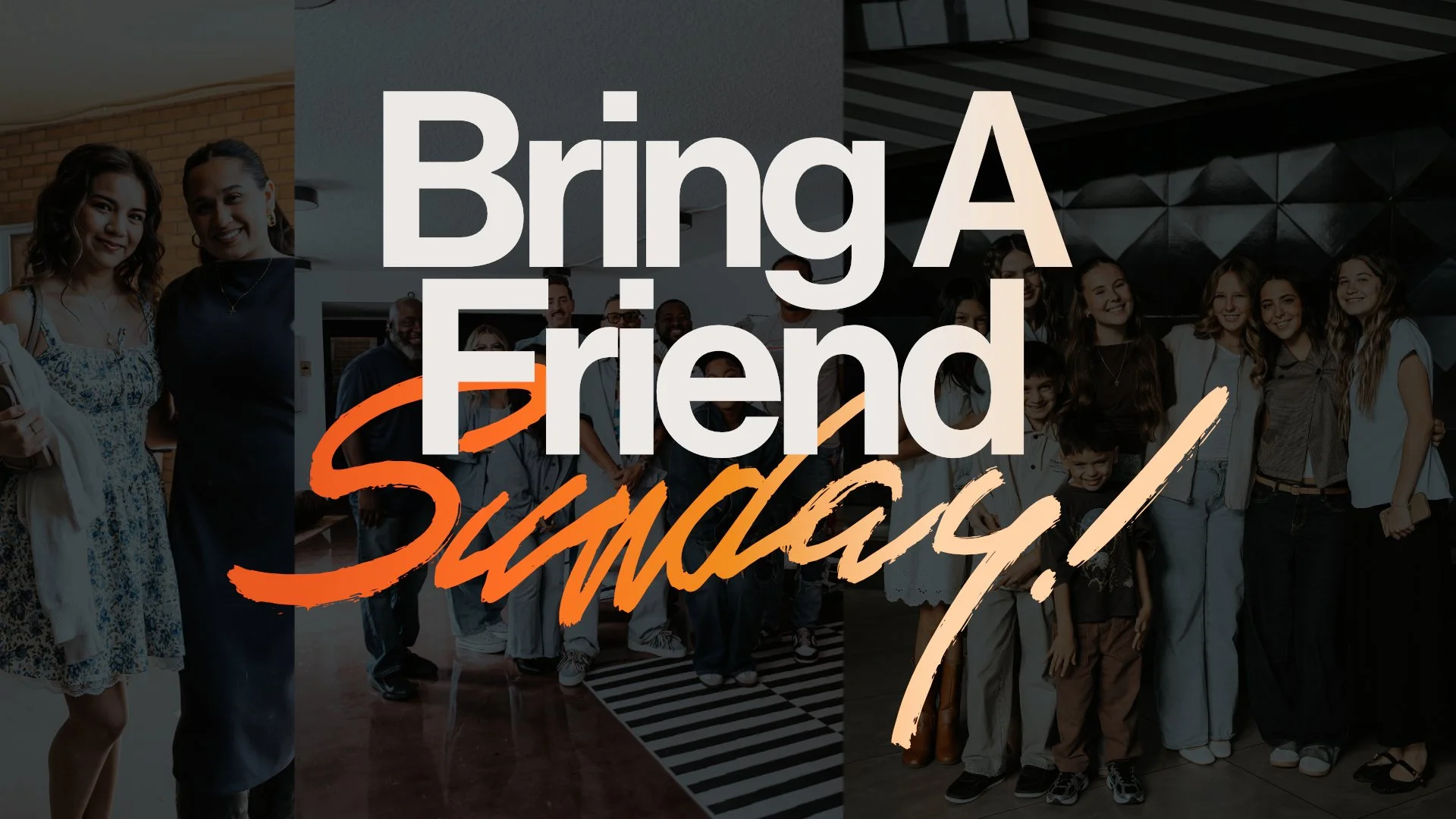 Bring a Friend Sunday