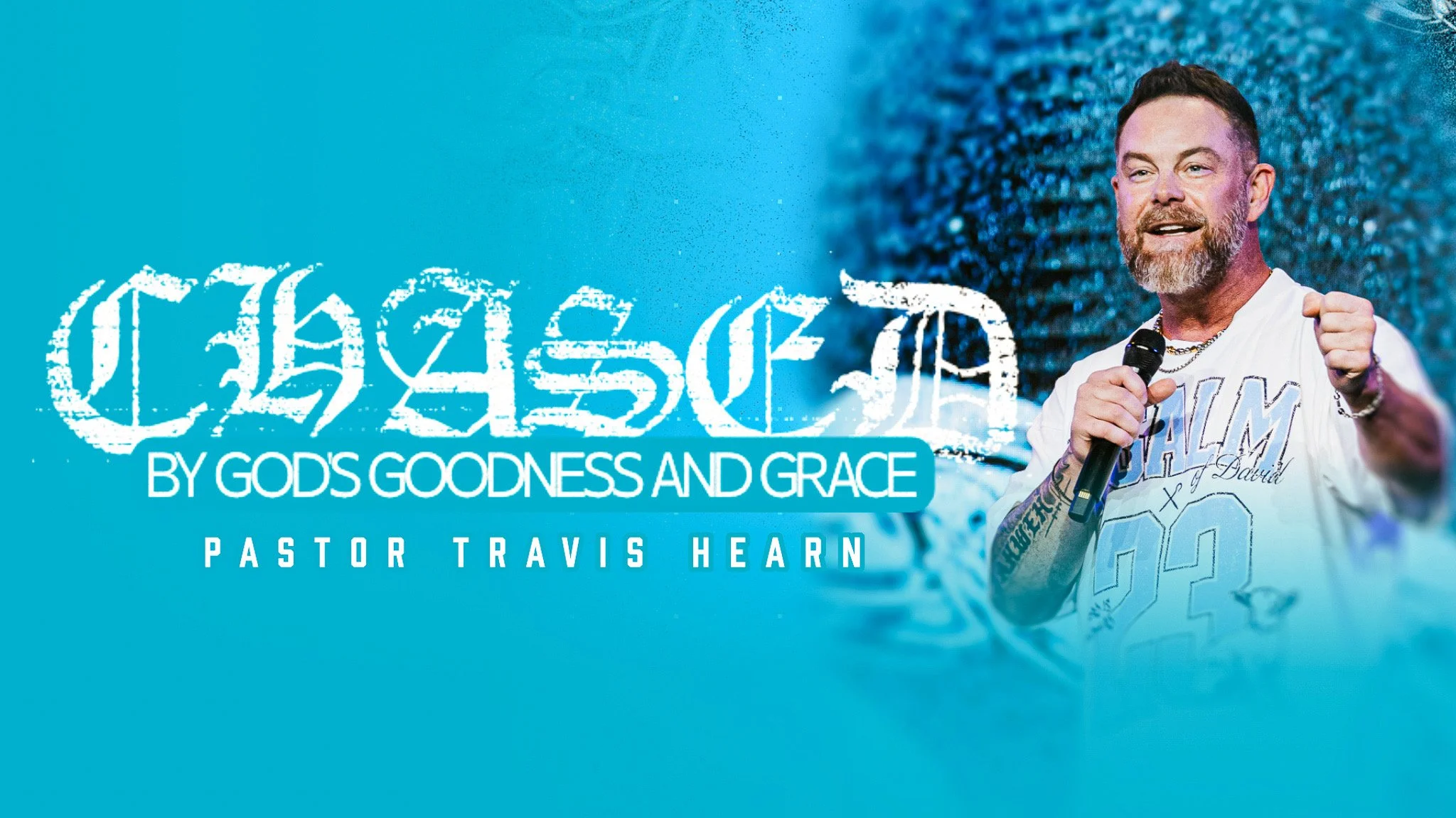 Chased By God’s Goodness and Grace