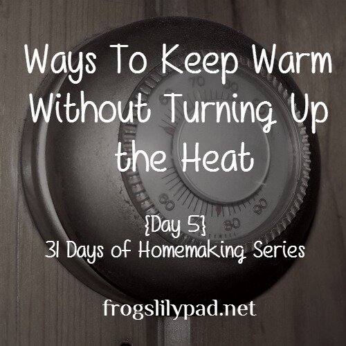 Ways to Keep Warm Without Turning Up the Heat 