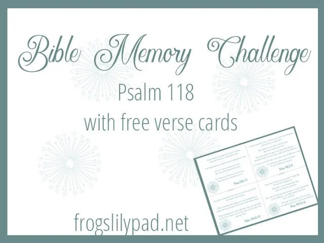 A Bible Memory Challenge -Psalm 118