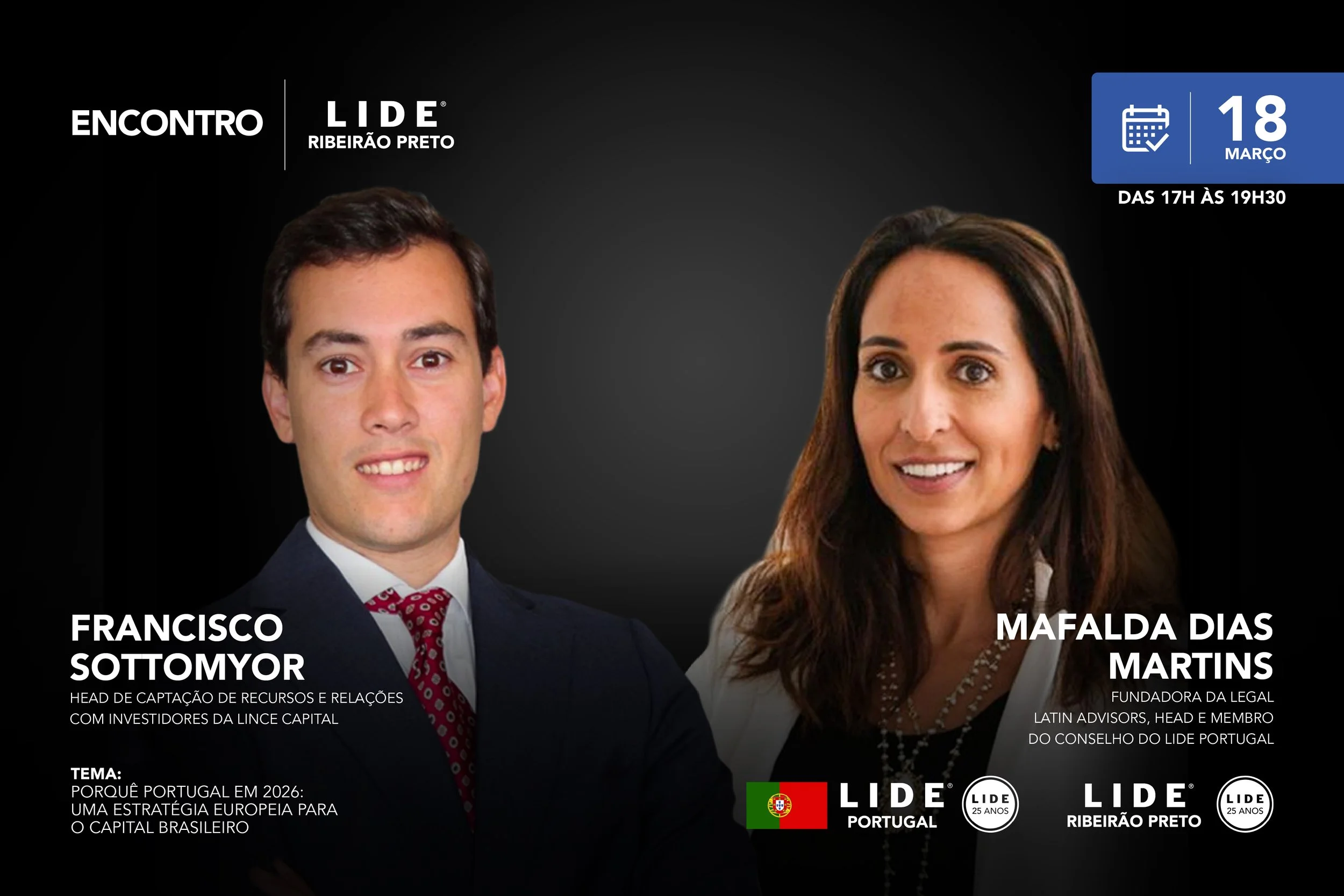 O LIDE Ribeirão Preto, em parceria com o LIDE Portugal, promovem um encontro para discutir o tema “Porquê Portugal em 2026: uma estratégia europeia para o capital brasileiro”.