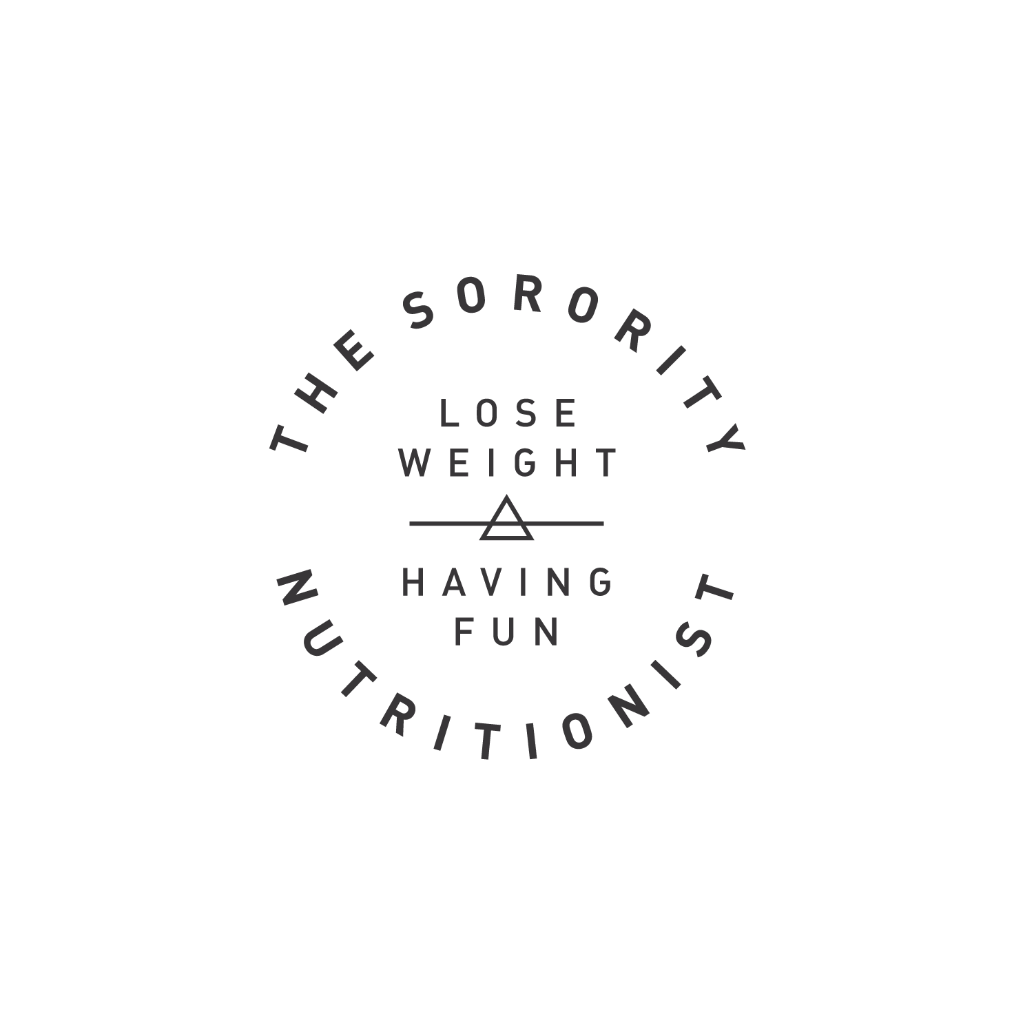 A circular text design with the words "The Sorority Nutritious" around the top, "Having Fun" in the middle, and "Lose Weight" and "Notions" around the bottom, with a small triangle and line in the center.