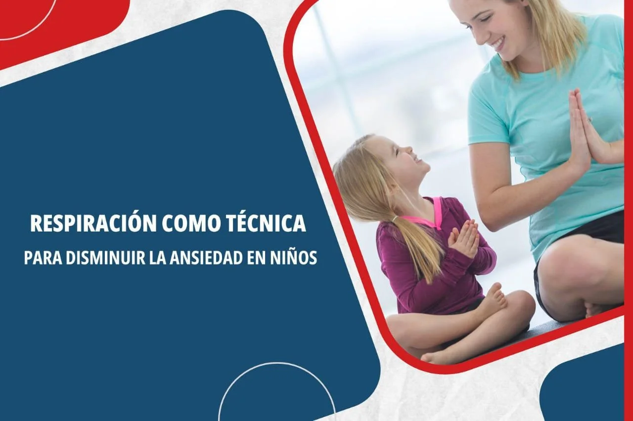 Respiración como técnica para disminuir la ansiedad en niños