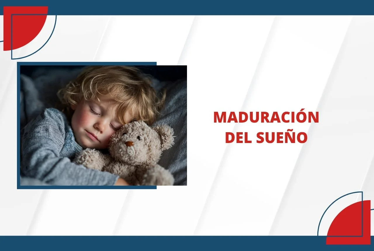Maduración del sueño