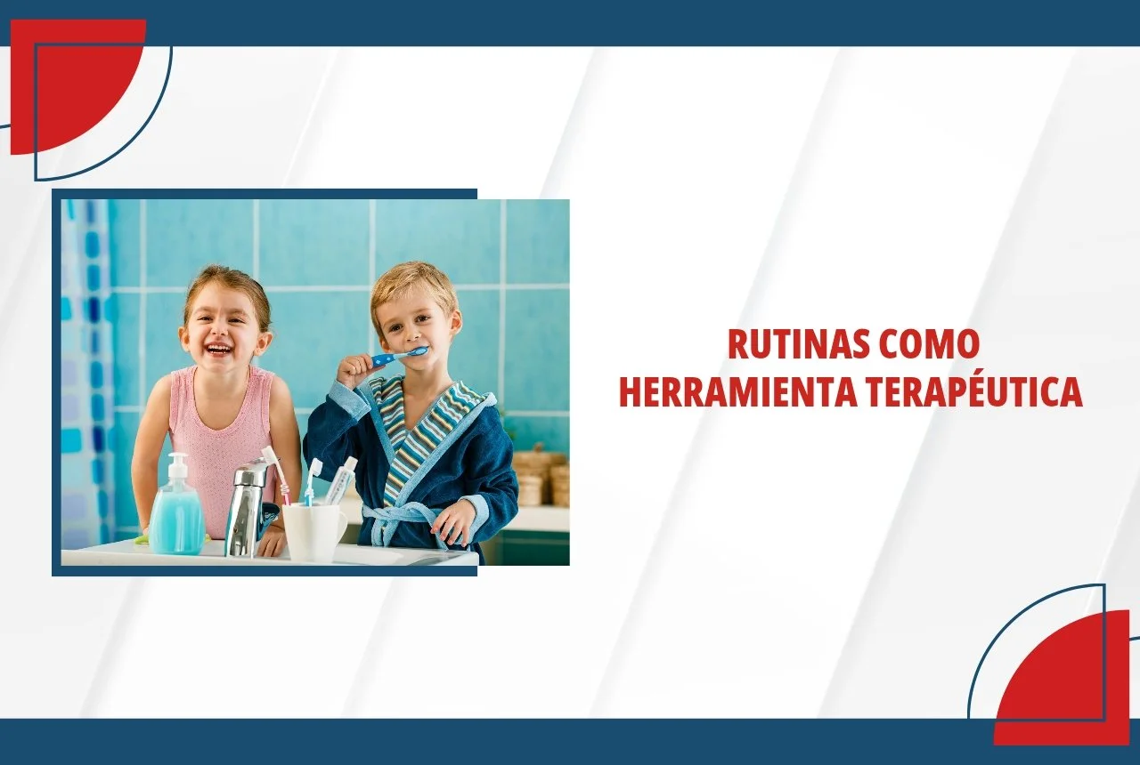 Rutinas como herramienta terapéutica