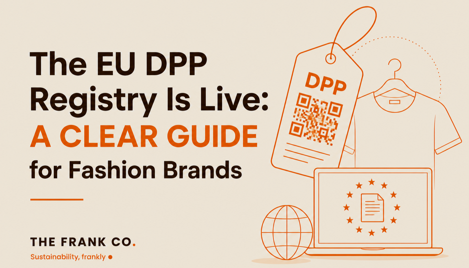 The EU DPP Registry Is Live: A CLEAR GUIDE for Fashion Brands