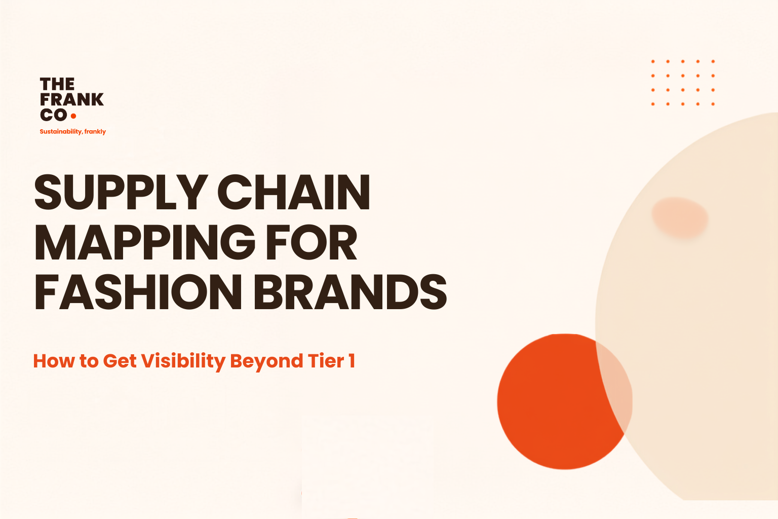 Supply Chain Mapping for Fashion Brands: How to Get Visibility Beyond Tier 1