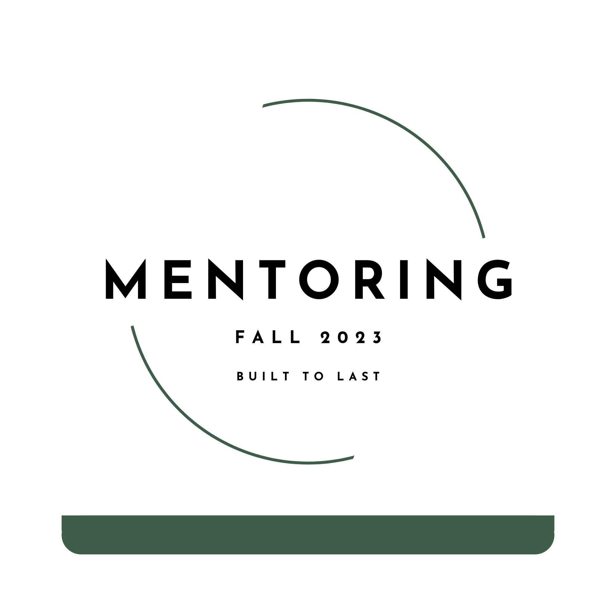 Mentoring Fall 2023 - Built to Last (Audio Series)