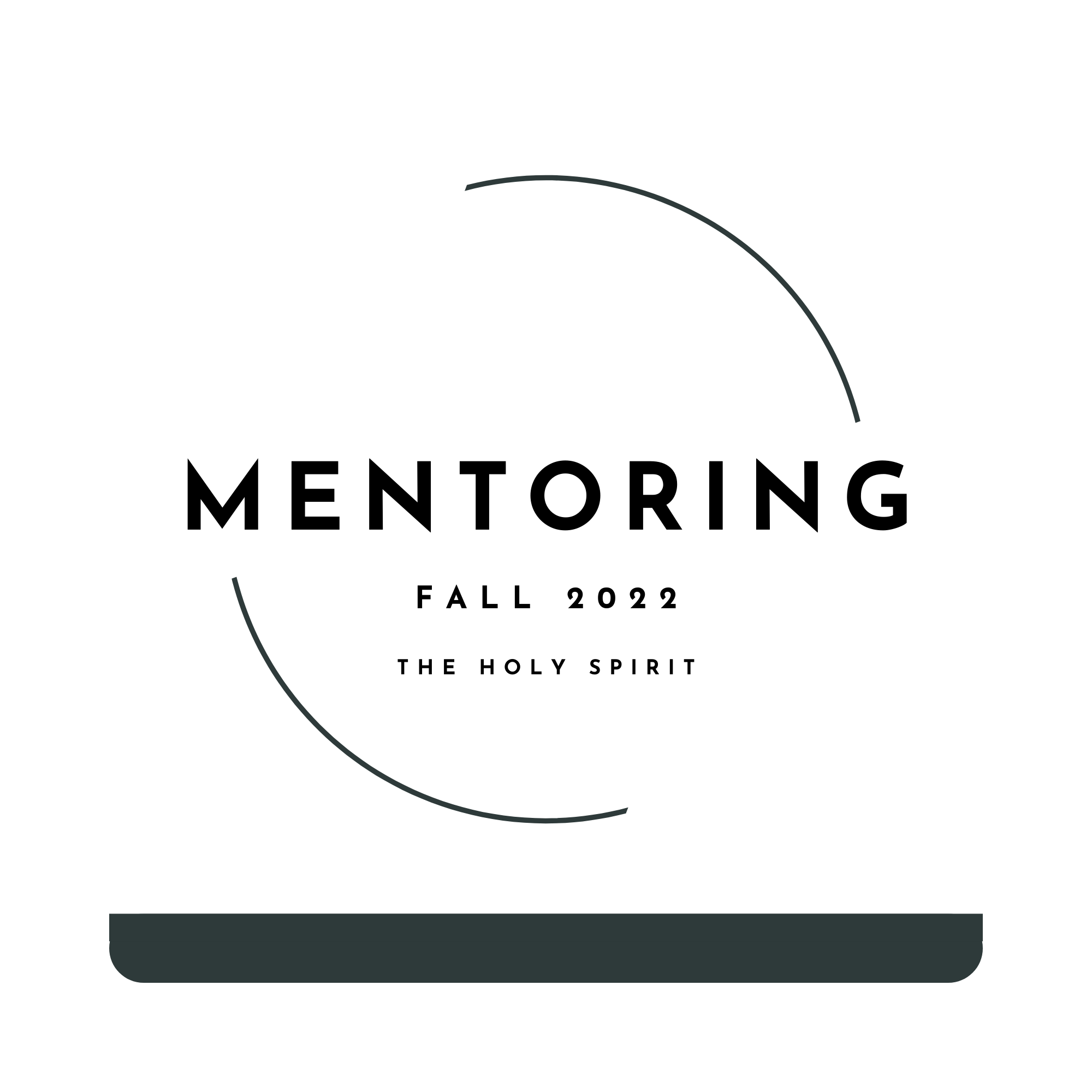Mentoring Fall 2022 -  The Holy Spirit: His Person, His Ministry, His Gifts (Audio Series)