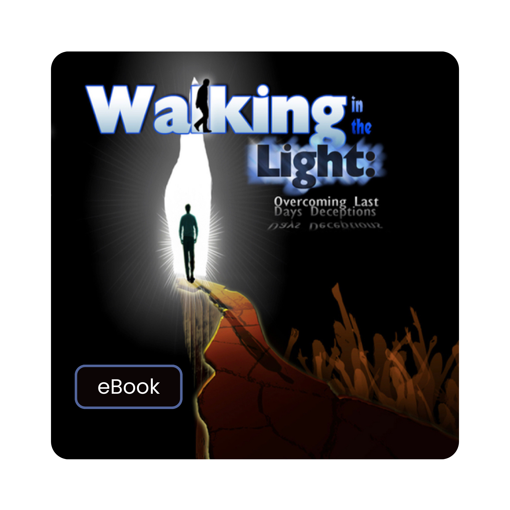 Walking In The Light - eBook