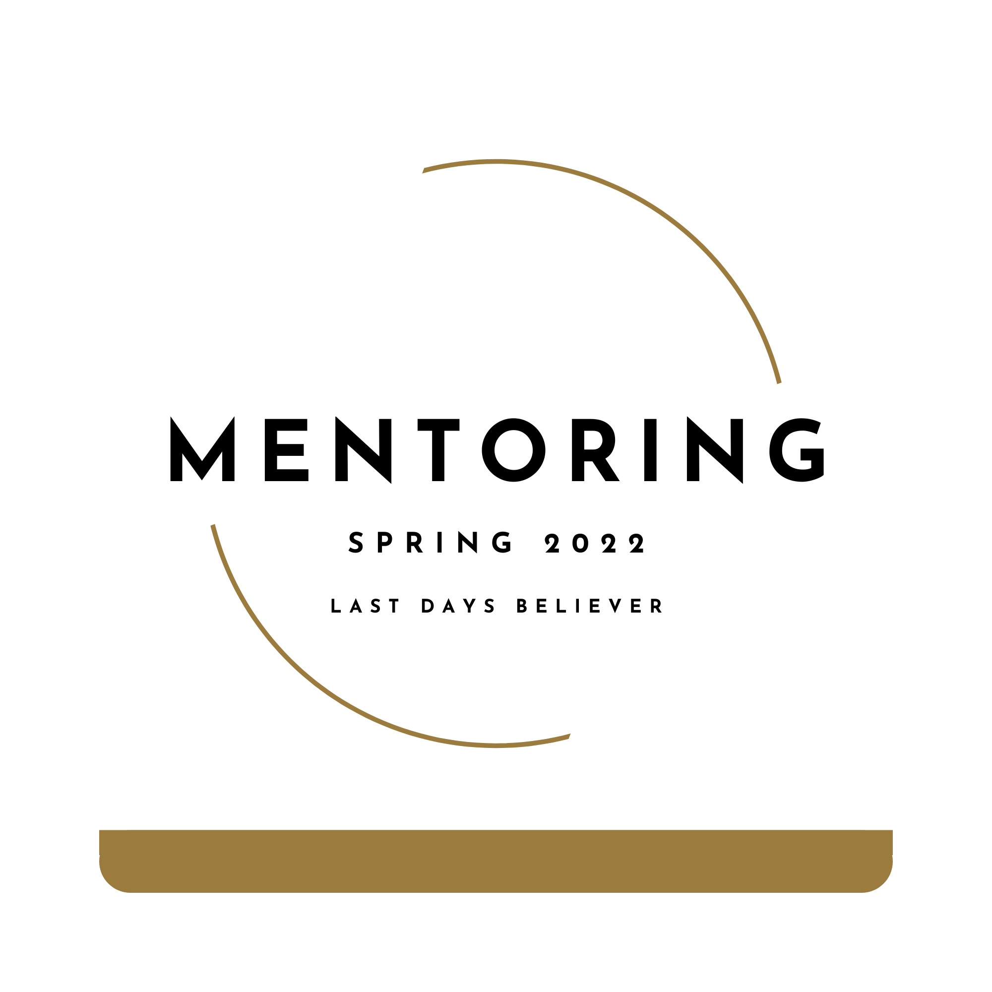 Mentoring Spring 2022 - Last Days Believer (Audio Series)