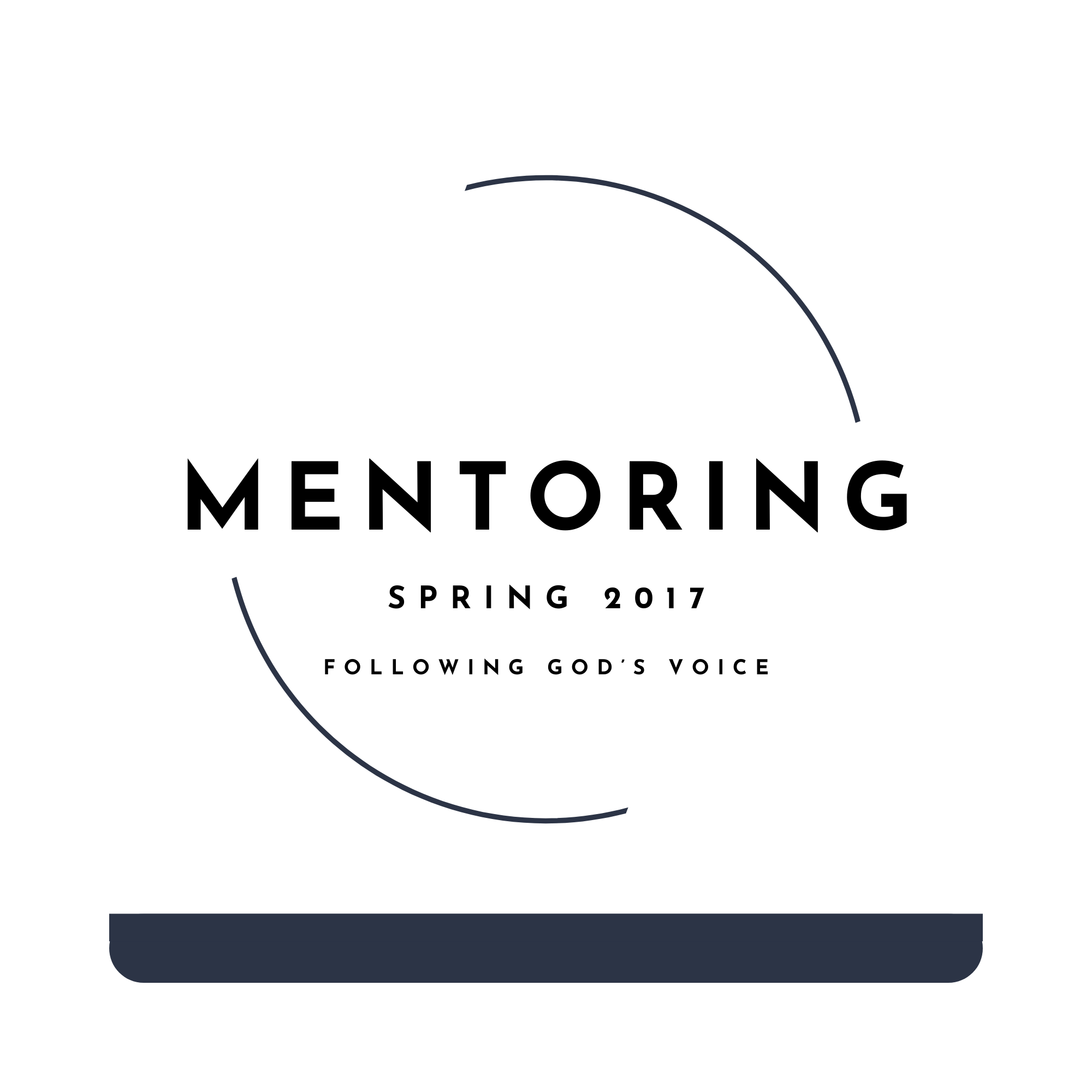 Mentoring Spring 2017 -  Hearing and Following the Voice of God (Audio Series)