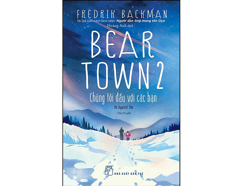 Bear Town 2 - Chúng tôi đấu với các bạn - Fredrik Backman