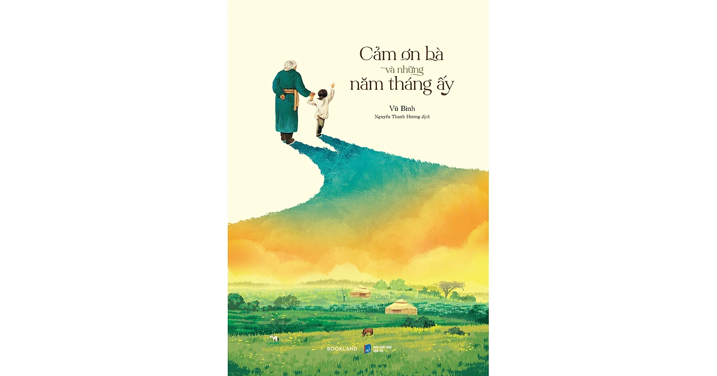 Cảm ơn bà và những năm tháng ấy - Vũ Bình
