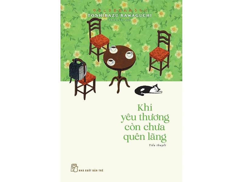 Khi yêu thương còn chưa quên lãng - Toshikazu Kawaguchi
