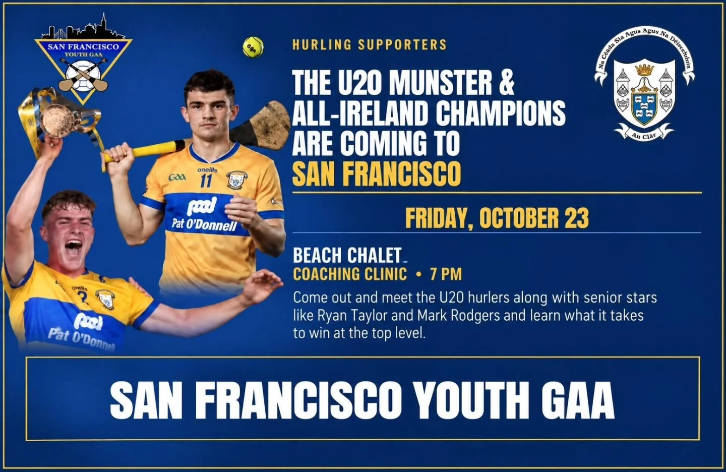 "A long long way From Clare to San Francisco"

Next week, don't forget your hurls and helmets for a special night with guest coaches from this year's U20 All-Ireland hurling champions and Senior Stars from County Clare:

🏆 Se&aacute;n Rynn