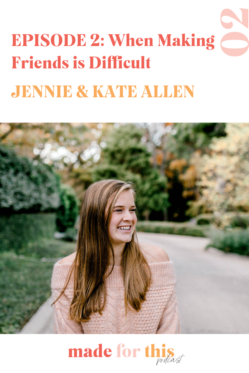 When Making Friends Difficult Kate Allen Jennie Allen