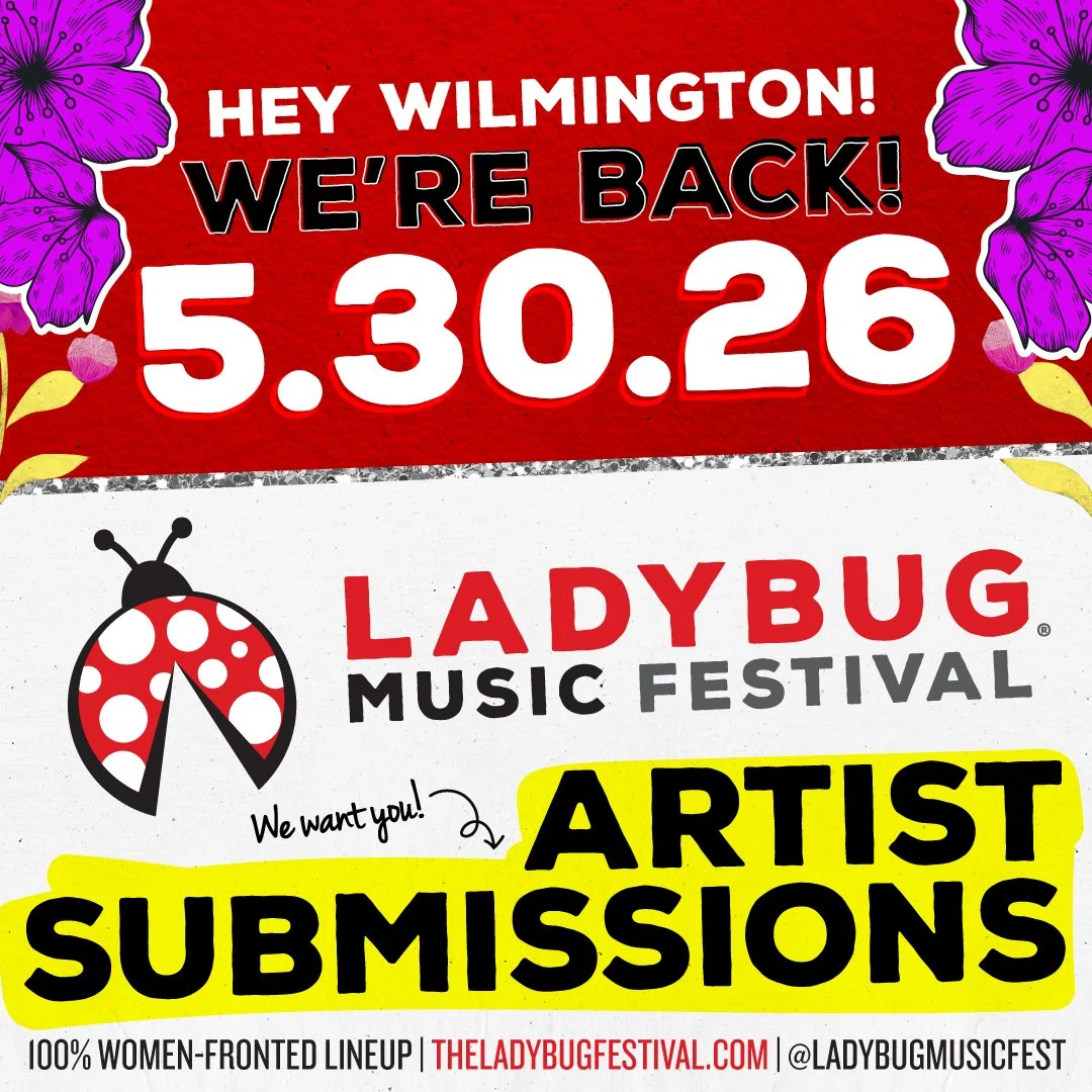 Artist Submission - 2026 WILMINGTON Ladybug Music Festival