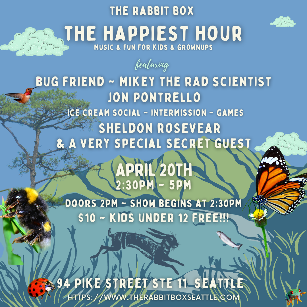Rabbit Box Events — The Rabbit Box ~ 94 Pike St. Seattle