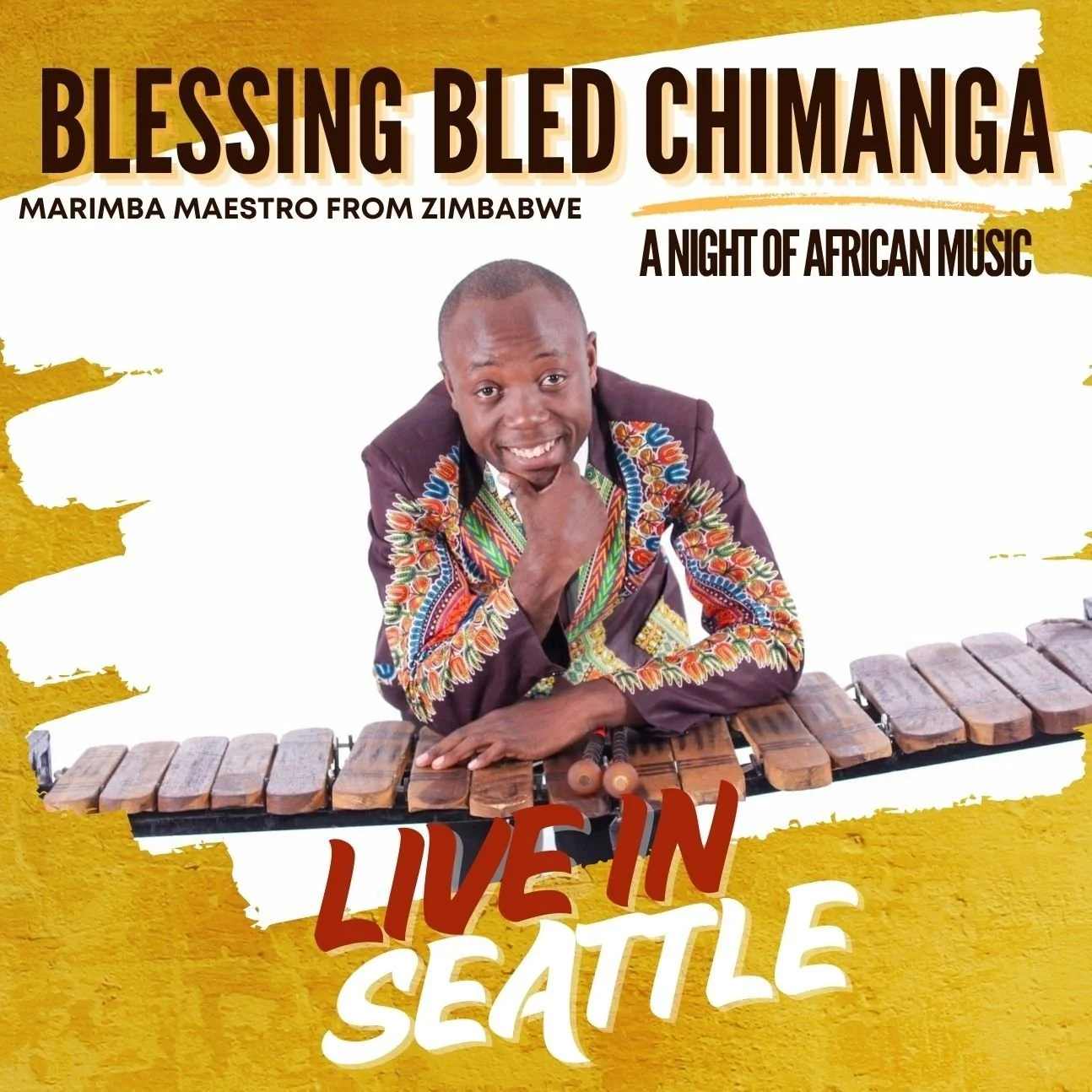 Blessing Bled Chimanga ~ Marimba Maestro from Zimbabwe - A Night of African Music