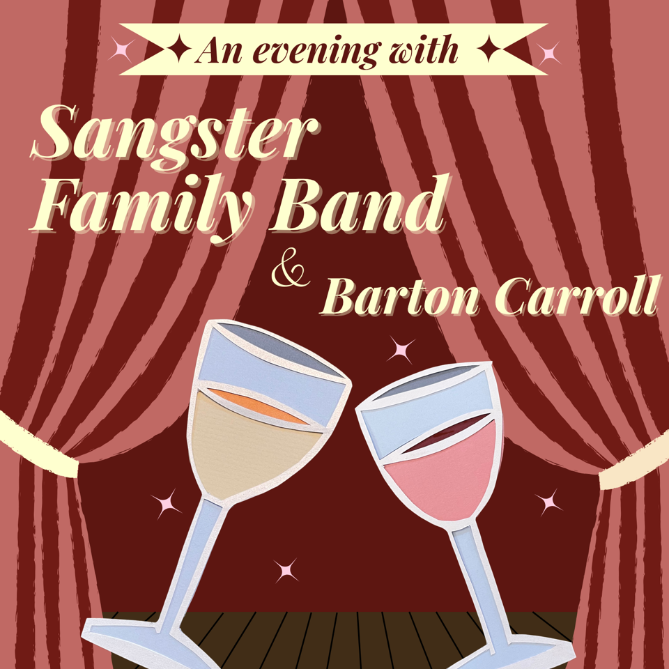 An Evening with Sangster Family Band & Barton Carroll