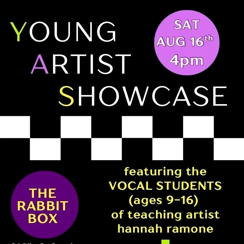 Young Artist Showcase ~ ft. Vocal Students of artist Hannah Ramone