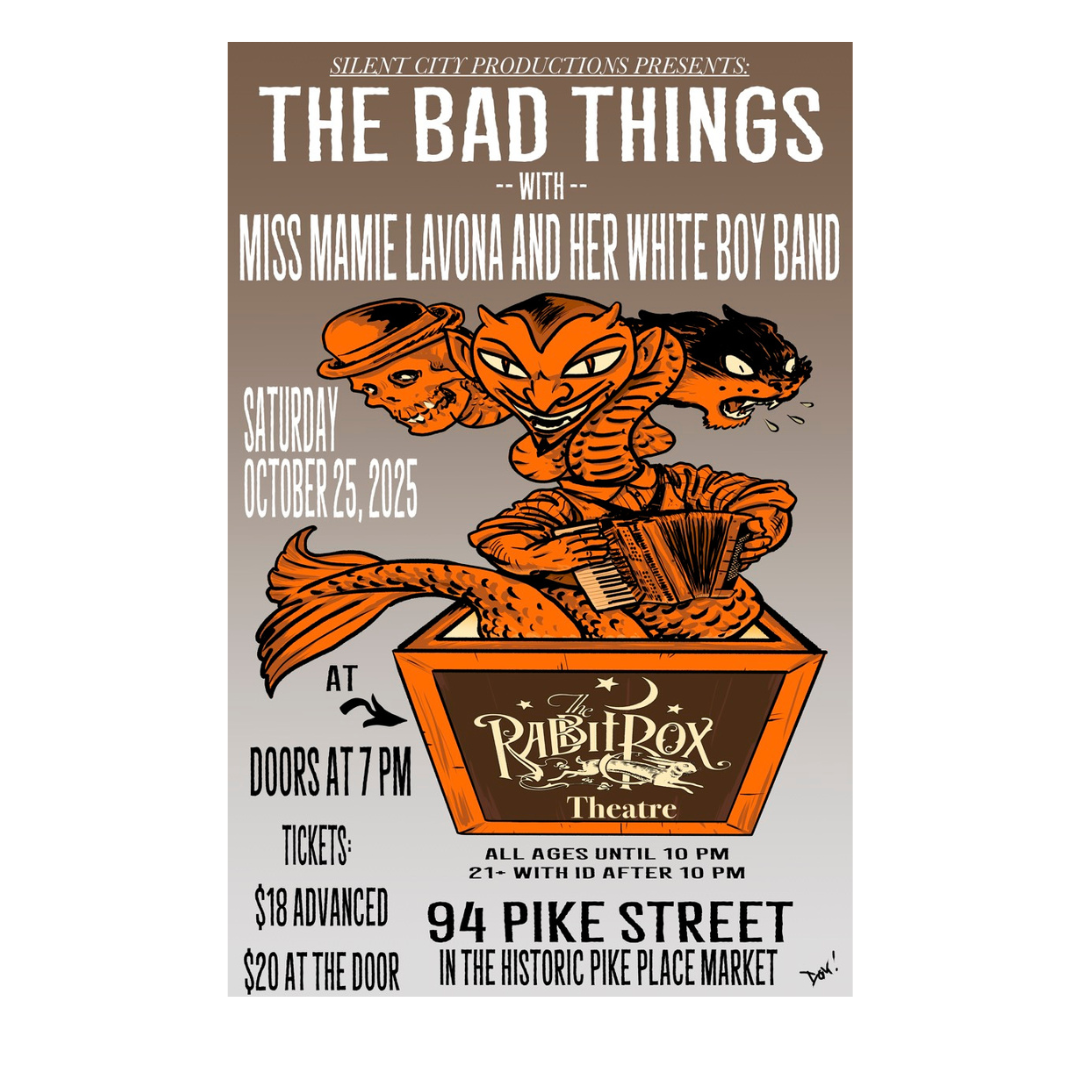 The Bad Things with Miss Mamie Lavona and her White Boy Band
