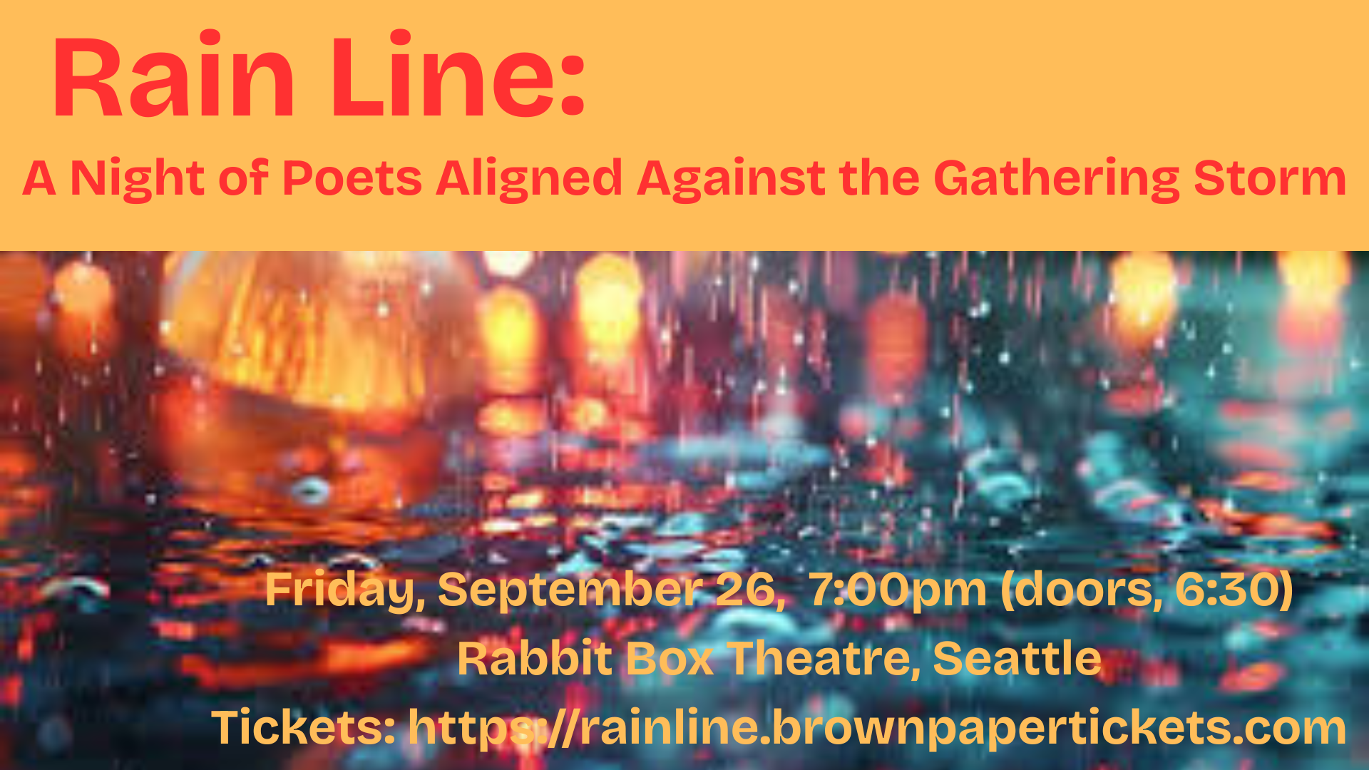 Rain Line : A Night of Poets Aligned Against the Gathering Storm