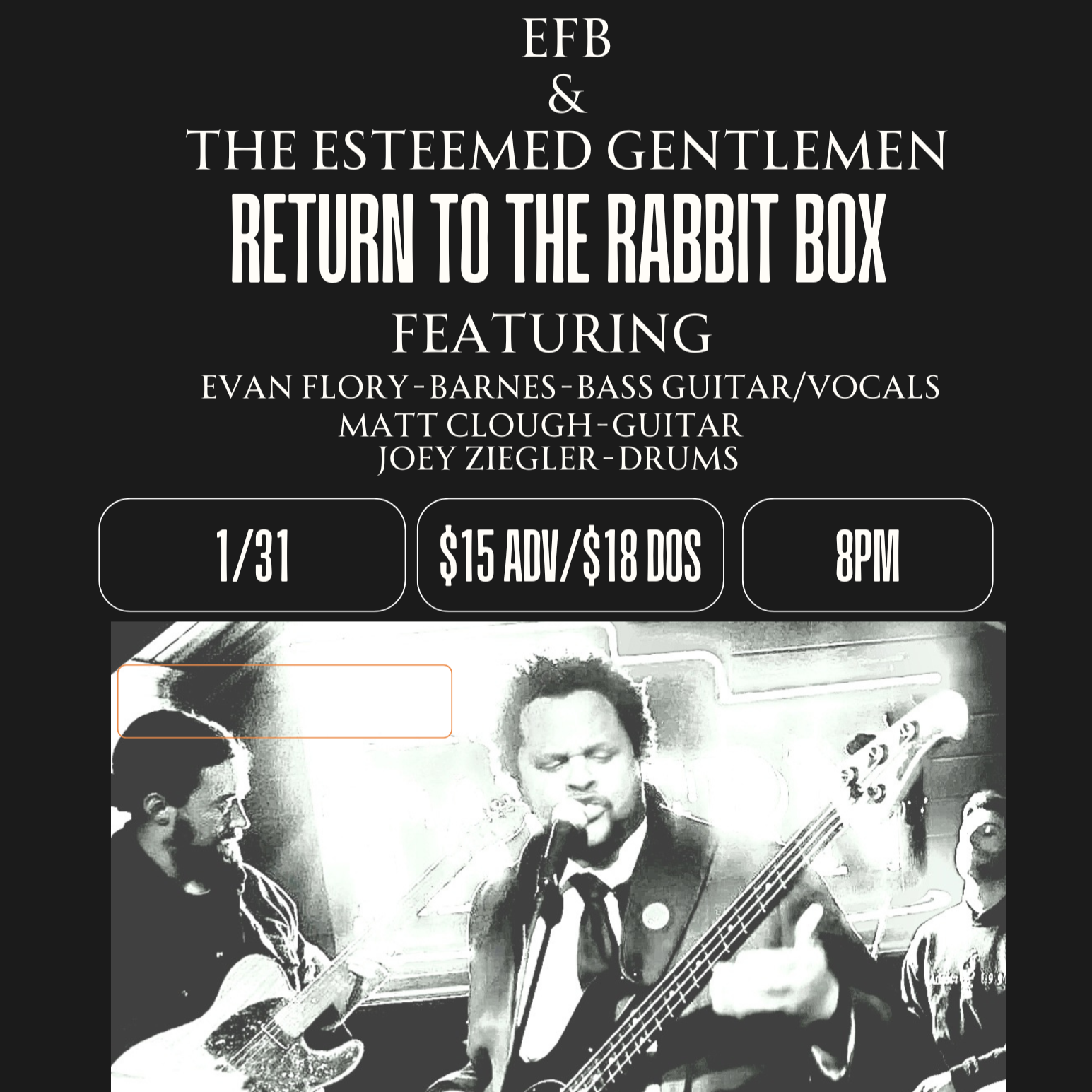 EFB & THE ESTEEMED GENTLEMEN: RETURN TO THE RABBIT BOX