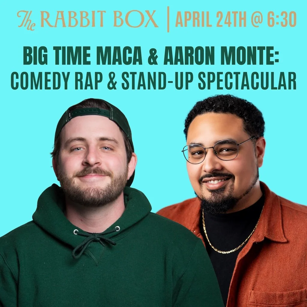 BIG TIME MACA & AARON MONTE: Comedy Rap and Stand-Up Spectacular