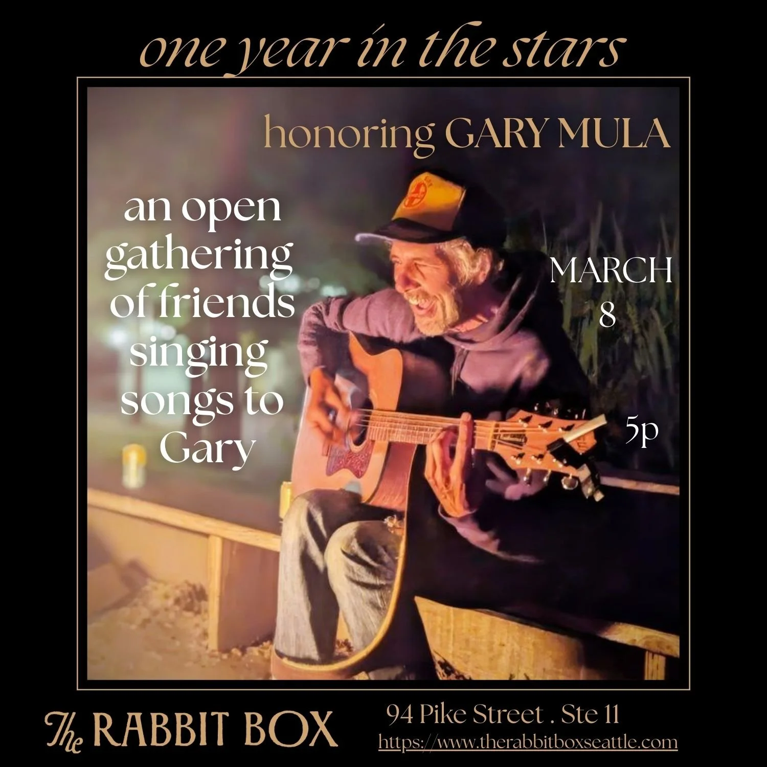 One Year In The Stars: Honoring Gary Mula ~ An open gathering of friends singing songs to Gary