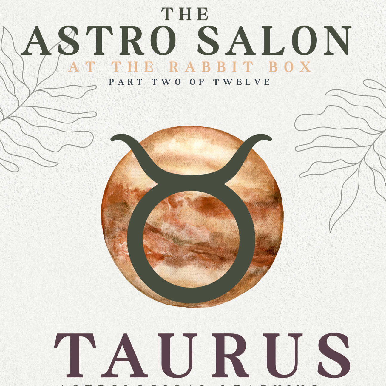 The Astro Salon presents TAURUS