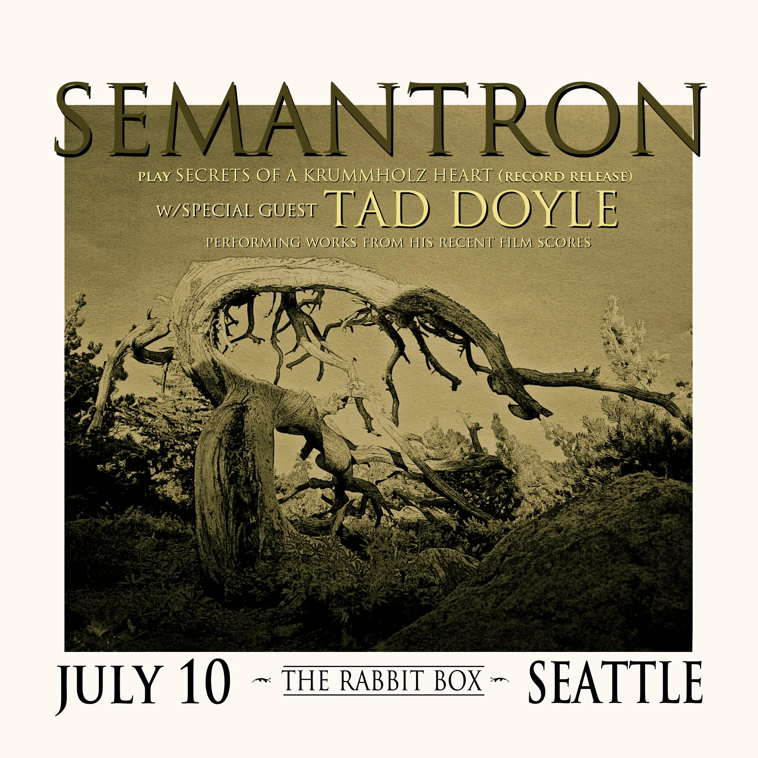 SEMANTRON with special guest, Tad Doyle