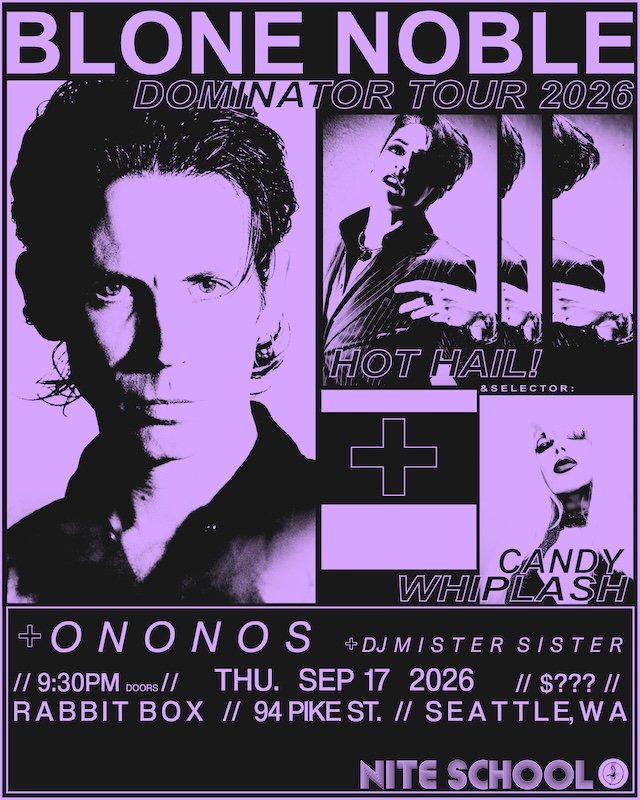 Blone Noble, Dominator Tour 2026 with Hot Hail + ONONOS + dj Candy Whiplash + dj Mister Sister