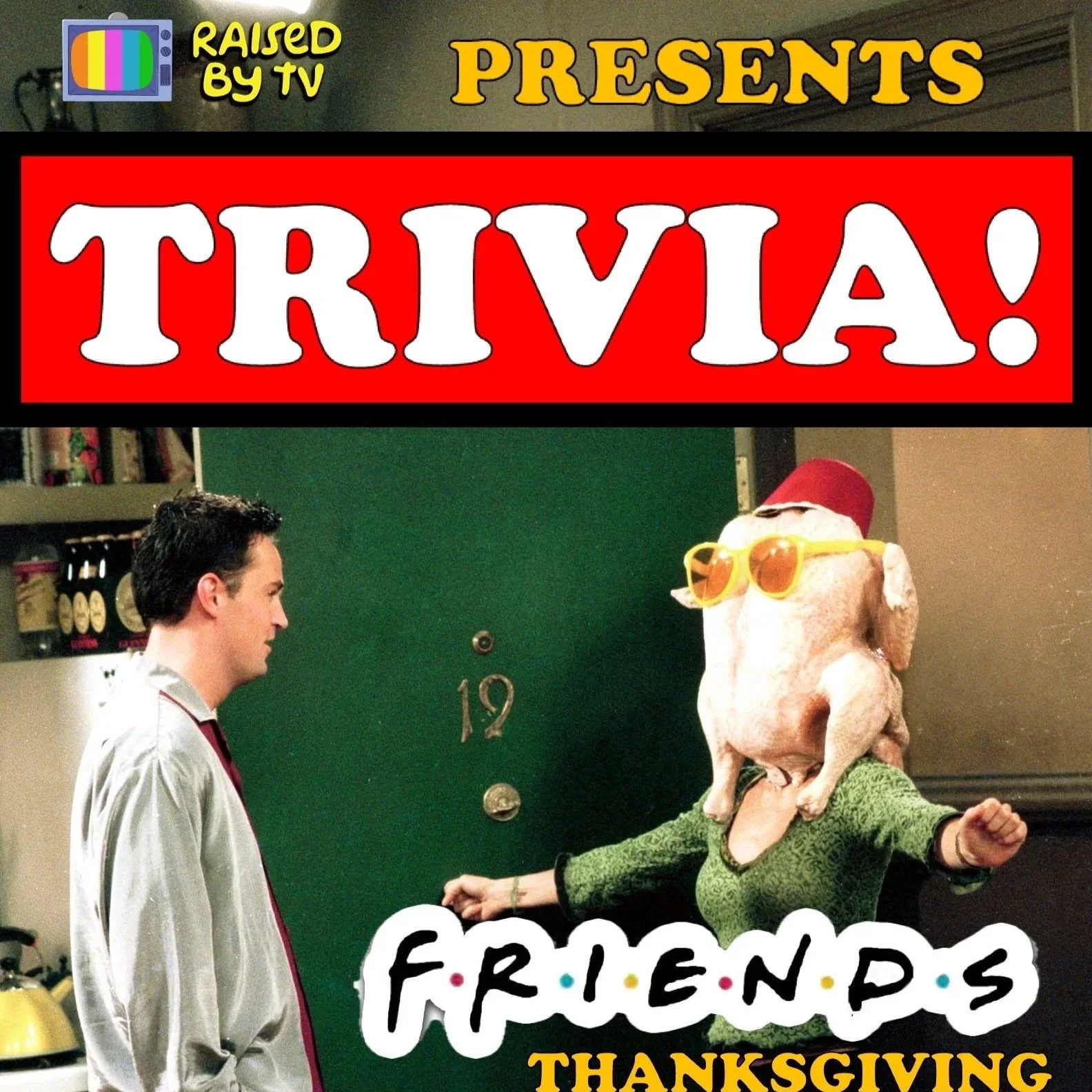 FRIENDS Thanksgiving Eps Trivia Night! 