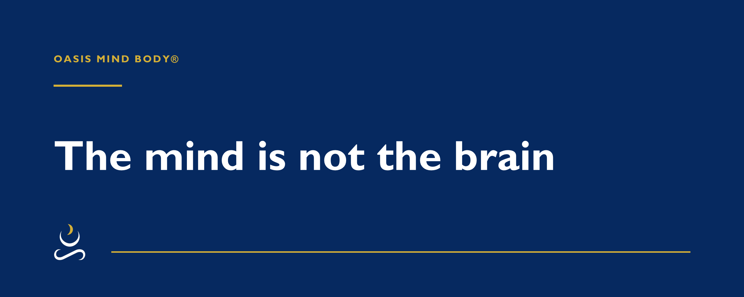 The mind is not the brain