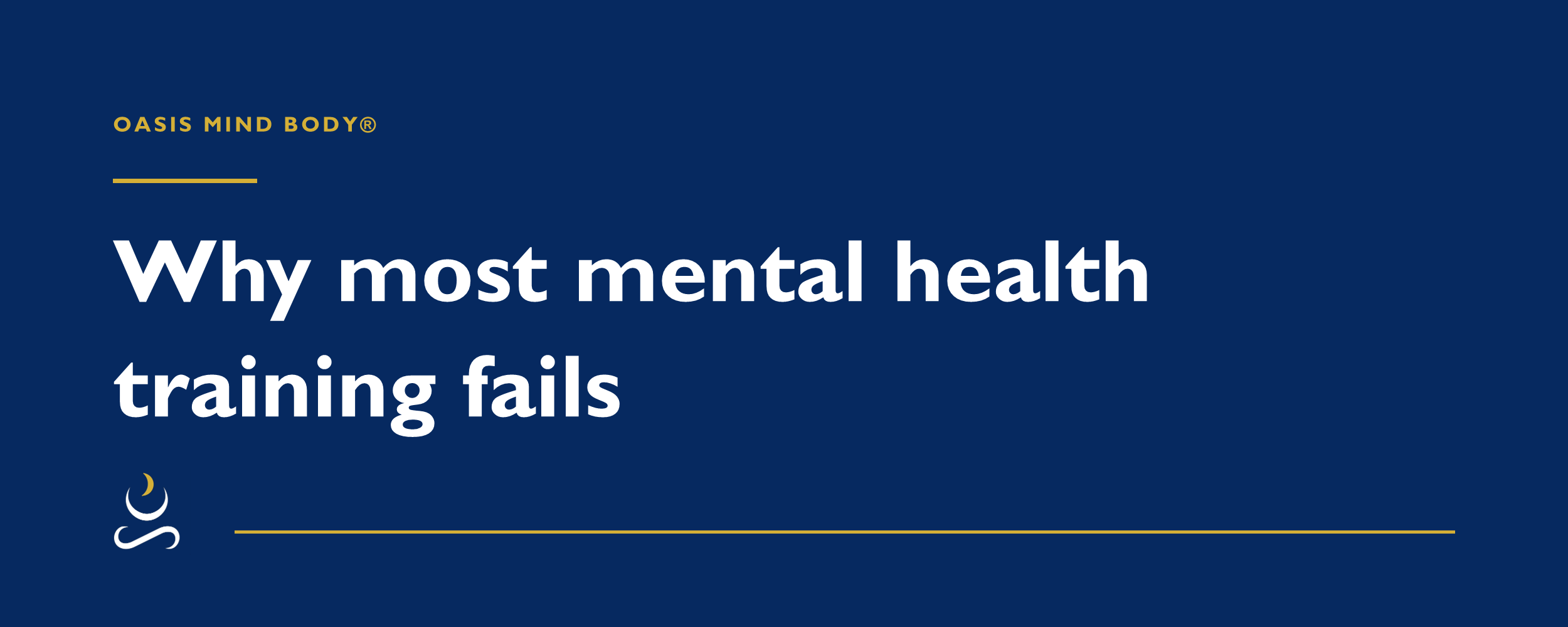 Why most mental health training fails, and it is not the content
