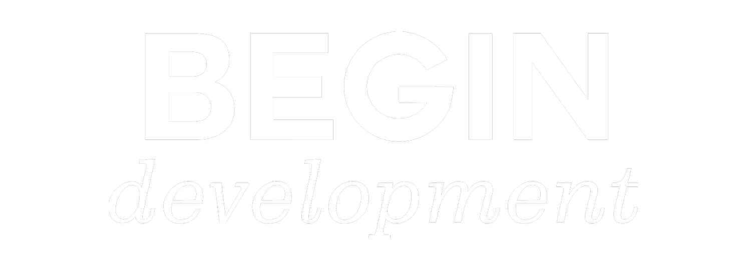 Begin Development