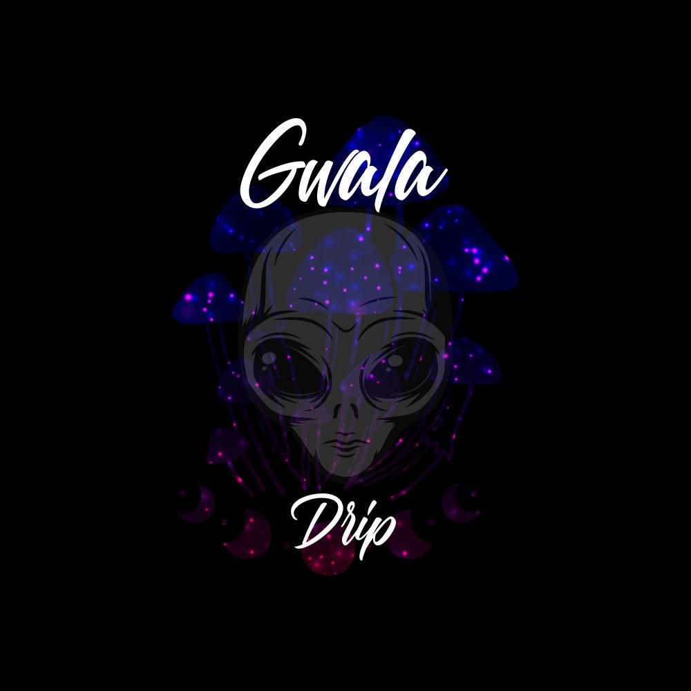 Gwala Drip Alien Vol. 3