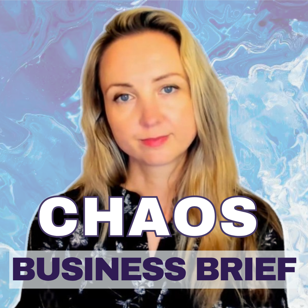 Business Brief: Chaos