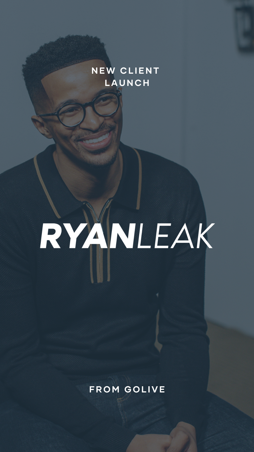 Copy of Launch Reels — Ryan Leak (2).png